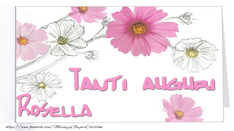 Tanti Auguri Rosella Cartolina Con Fiori Disegnati Cartoline Di