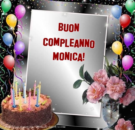 Cartoline Con Nome Monica Di Compleanno Pagina 2 Cartolineconnomi Com