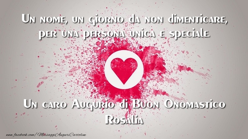 Un Caro Augurio Di Buon Onomastico Rosalia Cartoline Di Onomastico Con Nome Rosalia Cartolineconnomi Com