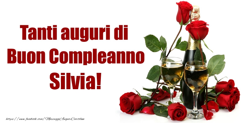 Tanti Auguri Di Buon Compleanno Silvia Cartoline Di Compleanno Con Nome Silvia Cartolineconnomi Com