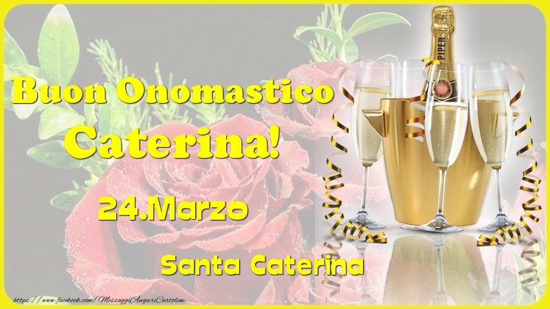 Buon Onomastico Caterina! 24.Marzo - Santa Caterina | Cartolina con champagne e bicchieri su sfondo di rose rosse | Cartoline di onomastico