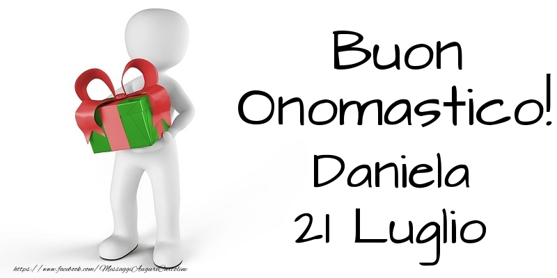 Buon Onomastico  Daniela! 21 Luglio | Cartolina con omino con i regali | Cartoline di onomastico