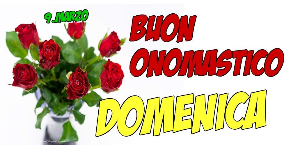 9.Marzo - Buon Onomastico Domenica! | Cartolina con rose rosse in vaso | Cartoline di onomastico