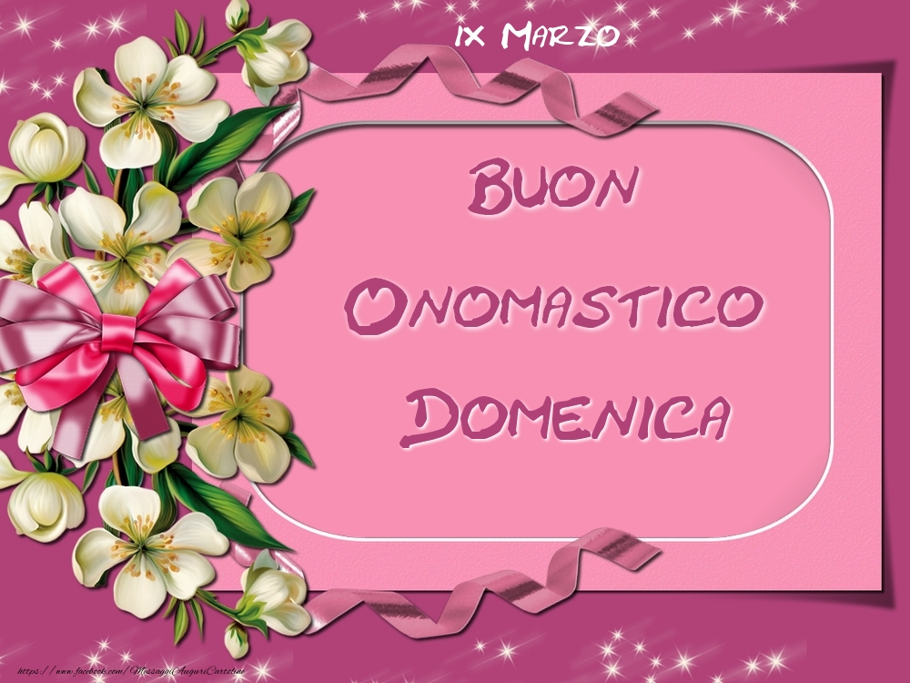 Buon Onomastico, Domenica! 9 Marzo | Cartolina con fiori per donna | Cartoline di onomastico