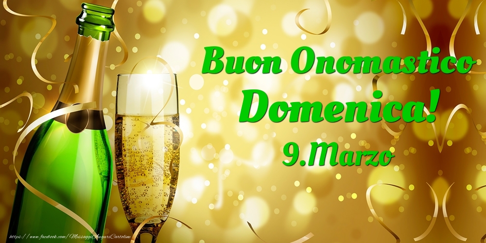 Buon Onomastico Domenica! 9.Marzo - | Cartolina con champagne con bicchiere e coriandoli | Cartoline di onomastico