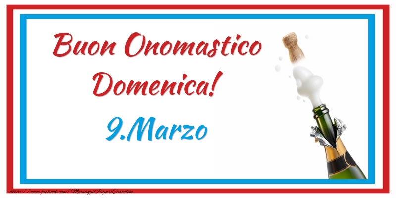 Buon Onomastico Domenica! 9.Marzo | Cartolina con champagne con bordo blu e rosso | Cartoline di onomastico