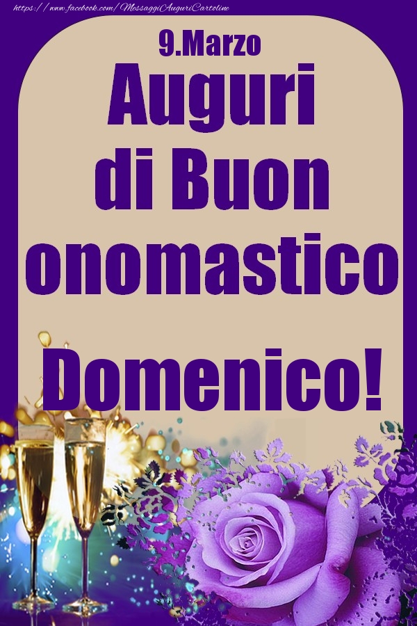 9.Marzo - Auguri di Buon Onomastico  Domenico! | Cartolina con bicchieri di champagne e rosa | Cartoline di onomastico