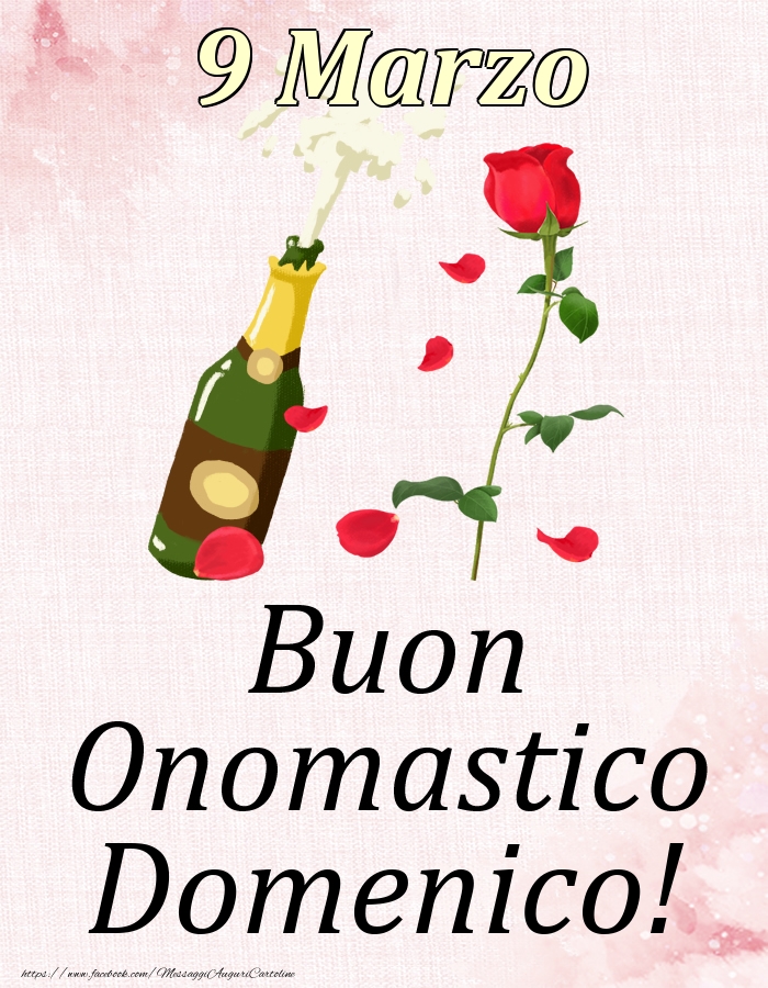 Buon Onomastico Domenico! - 9 Marzo | Cartolina con disegno con champagne e rosa | Cartoline di onomastico