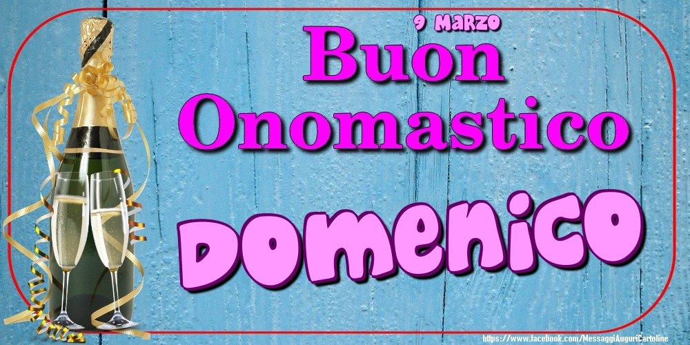 9 Marzo - Buon Onomastico Domenico! | Cartolina con champagne e bicchieri su sfondo vintage in legno | Cartoline di onomastico