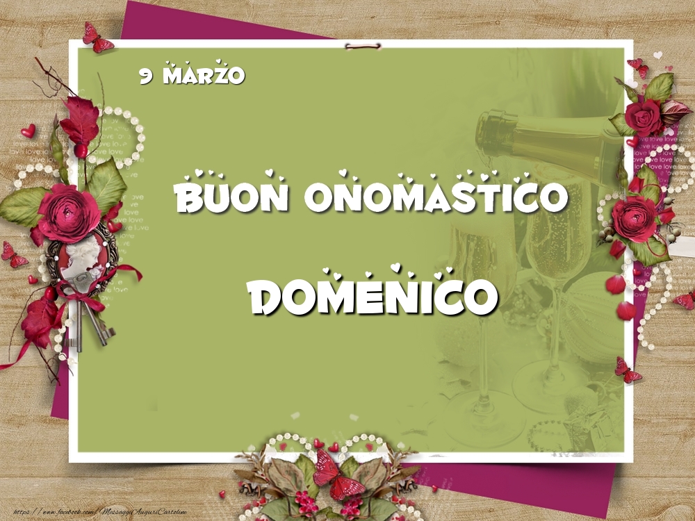 Buon Onomastico, Domenico! 9 Marzo | Cartolina con fiori per donne | Cartoline di onomastico