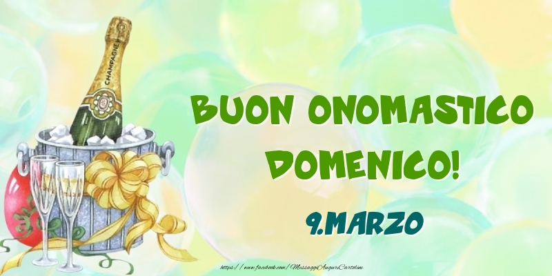Buon Onomastico, Domenico! 9.Marzo | Cartolina con champagne su uno sfondo con palloncini | Cartoline di onomastico