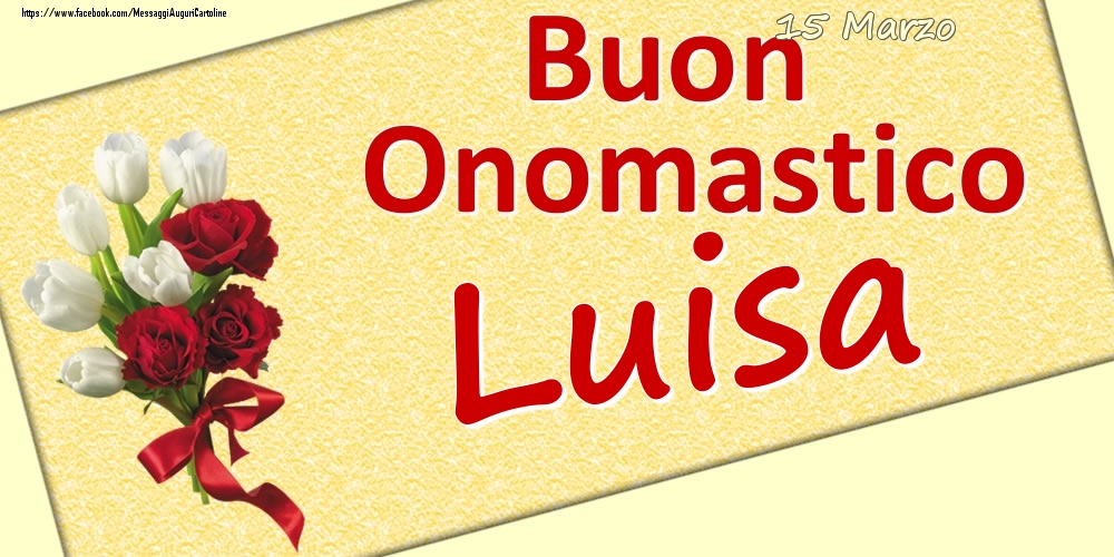 Cartoline Con Nome Luisa Di Onomastico Cartolineconnomi Com