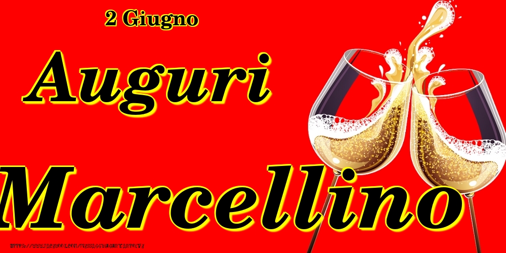 2 Giugno - Auguri Marcellino! | Cartolina con bicchieri di champagne su sfondo rosso | Cartoline di onomastico