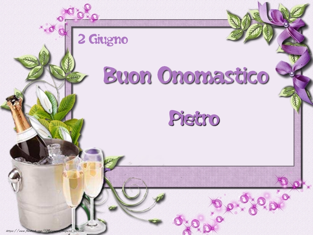 Buon Onomastico, Pietro! 2 Giugno | Cartolina con champagne su sfondo con fiori viola | Cartoline di onomastico